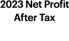 2023 Net Profit After Tax