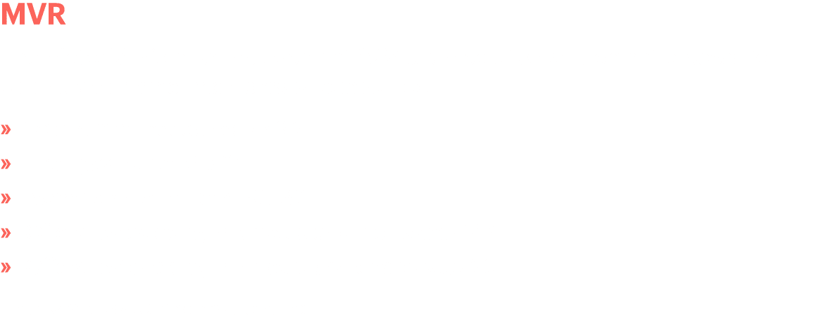 MVR The Motor Vehicle Reimbursement (MVR) remediation settlement process for current and former members is completed....