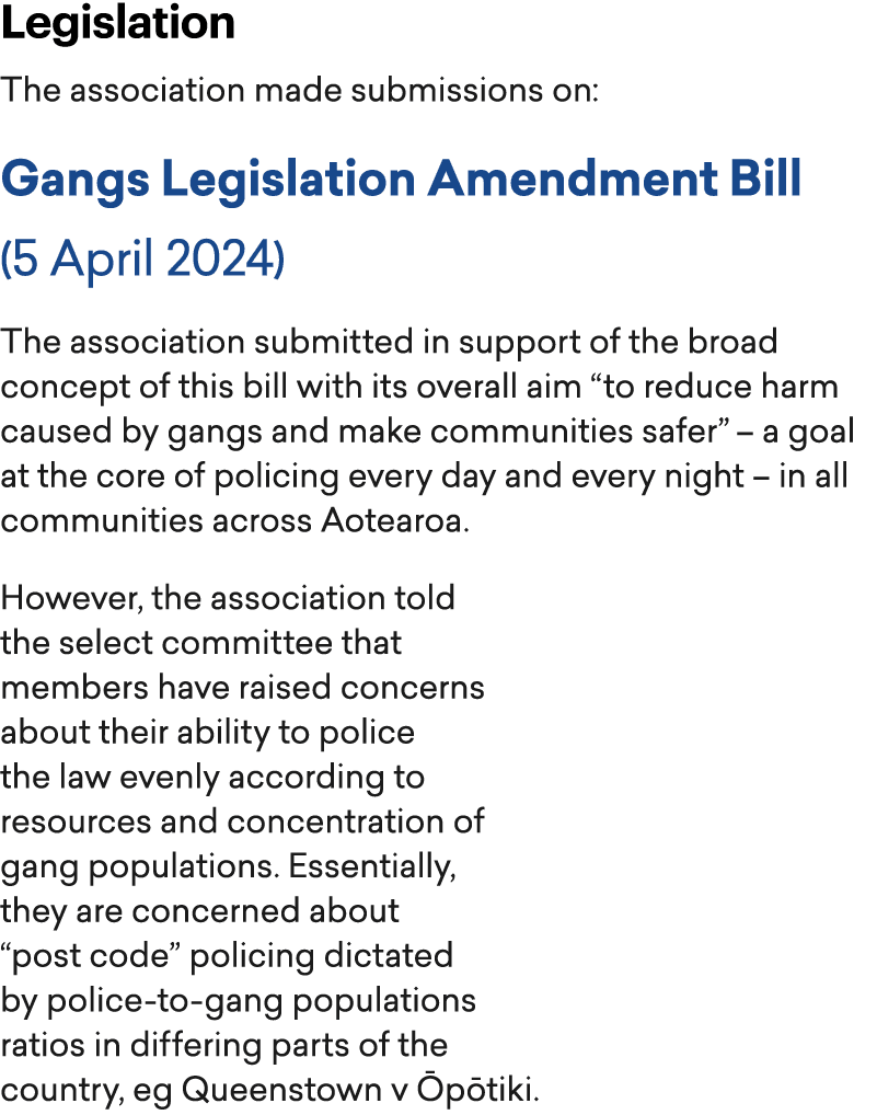 Legislation The association made submissions on: Gangs Legislation Amendment Bill (5 April 2024) The association subm...